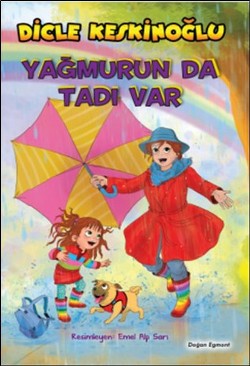 Yağmurun da Tadı Var