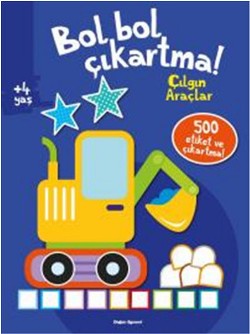 Bol Bol Çıkartma - Çılgın Araçlar