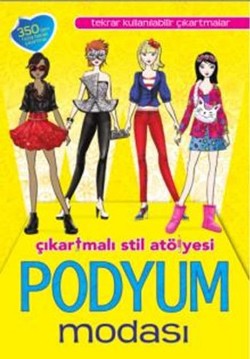 Çıkartmalı Stil Atölyesi : Podyum Modası