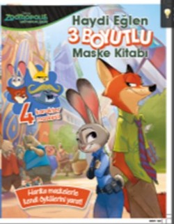 Disney Zootropolis Hayvanlar Şehri - Haydi Eğlen 3 Boyutlu Maske Kitabı