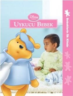 Bebeklerin İlk Kitabı - Uykucu Bebek