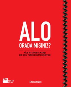 Alo Orada Mısınız?