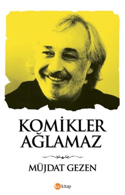 Komikler Ağlamaz