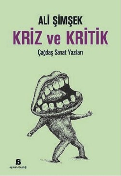 Kriz ve Kritik: Çağdaş Sanat Yazıları