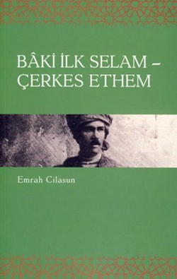 Baki İlk Selam: Çerkes Ethem