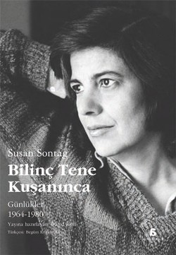 Bilinç Tene Kuşanınca: Günlükler 1964-1980