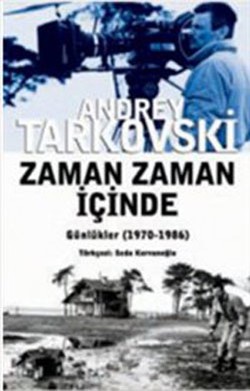 Zaman Zaman İçinde: Günlükler (1970-1986)