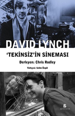 David Lynch: Tekinsiz'in Sineması