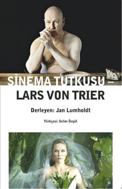 Sinema Tutkusu: Lars Von Trier