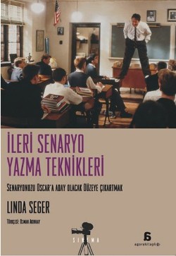 İleri Senaryo Yazma Teknikleri: Senaryonuzu Oscar'a Aday Olacak Düzeye Çıkartmak