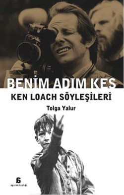 Benim Adım Kes: Ken Loach Söyleşileri