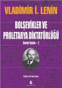 Bolşevikler ve Proletarya Diktatörlüğü