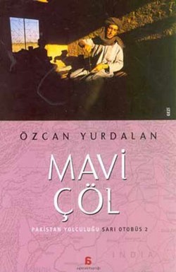 Mavi Çöl: Pakistan Yolculuğu