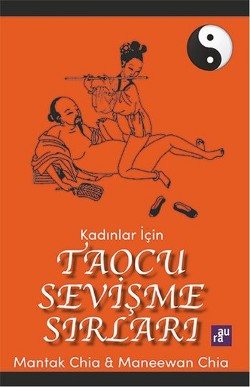 Kadınlar İçin Taocu Sevişme Sırları - AURA KİTAPLIĞI