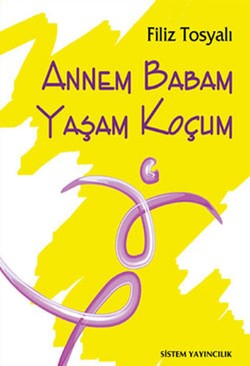 Annem Babam Yaşam Koçum