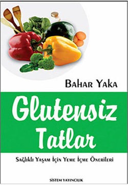 Glutensiz Tatlar: Sağlıklı Yaşam İçin Yeme İçme Önerileri