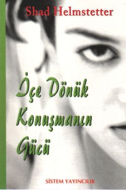 İçe Dönük Konuşmanın Gücü