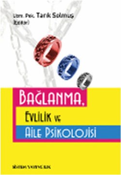 Bağlanma, Evlilik ve Aile Psikolojisi