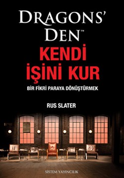 Dragons'den Kendi İşini Kur: Bir Fikri Paraya Dönüştürmek