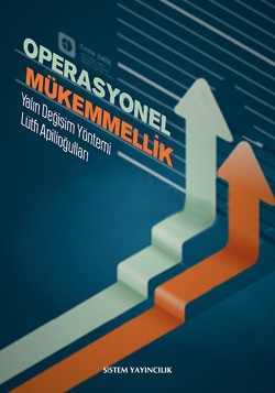 Operasyonel Mükemmellik: Yalın Değişim Yönetimi