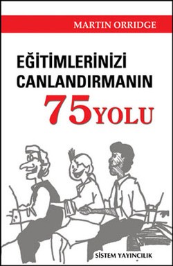 Eğitimlerinizi Canlandırmanın 75 Yolu 1. Kitap