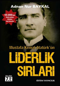 Mustafa Kemal Atatürk'ün Liderlik Sırları (Cep Boy)