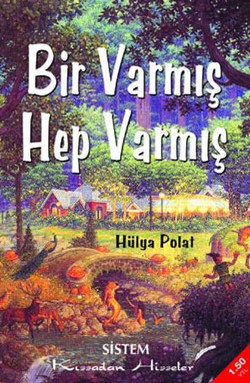 Bir Varmış Hep Varmış