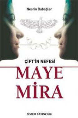 Çift'in Nefesi Maye Mira