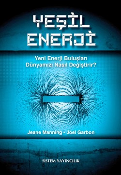 Yeşil Enerji: Yeni Enerji Buluşları Dünyamızı Nasıl Değiştirir?