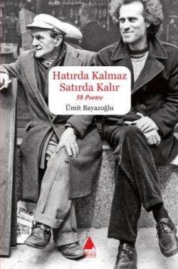 Hatırda Kalmaz Satırda Kalır