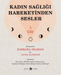 Kadın Sağlığı Hareketinden Sesler 1.Cilt