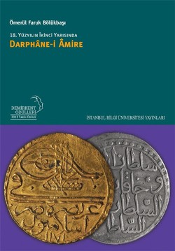 18.Yüzyılın İkinci Yarısında Darphane-i Amire