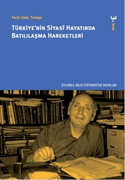 Türkiye'nin Siyasi Hayatında Batılılaşma Hareketleri 2. Baskı