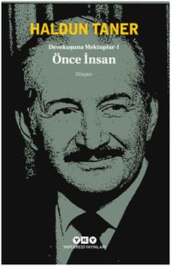 Devekuşuna Mektuplar - 1 / Önce İnsan