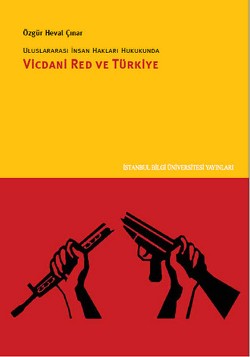 Vicdani Red ve Türkiye : Uluslararası İnsan Hakları Hukukunda