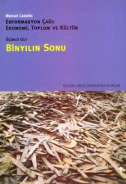 Binyılın Sonu (Enformasyon Çağı Cilt 3)