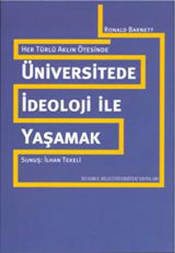 Üniversitede İdeoloji İle Yaşamak: Her Türlü Aklın Ötesinde