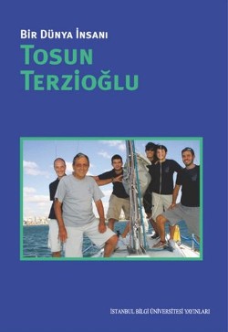 Bir Dünya İnsanı: Tosun Terzioğlu