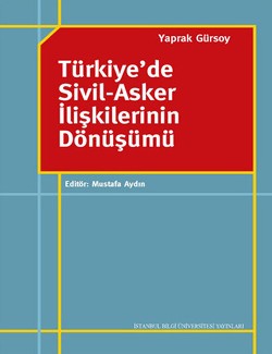 Türkiye'de Sivil Asker İlişkilerinin Dönüşümü