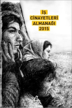 İş Cinayetleri Almanağı 2015