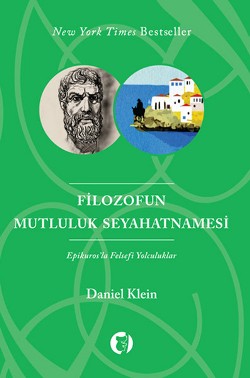 Filozof'un Mutluluk Seyahatnamesi: Epikuros'la Felsefi Yolculuklar