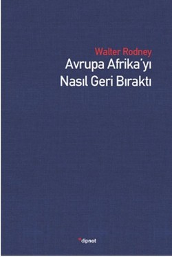 Avrupa Afrika'yı Nasıl Geri Bıraktı