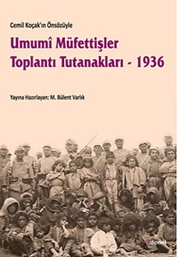 Umumi Müfettişler Toplantı Tutanakları 1936