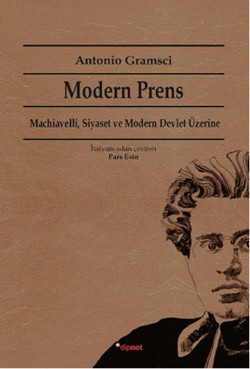 Modern Prens: Machiavelli, Siyaset ve Modern Devlet Üzerine