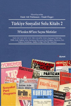 Türkiye Sosyalist Solu Kitabı - 2: 70'lerden 80'lere Seçme Metinler