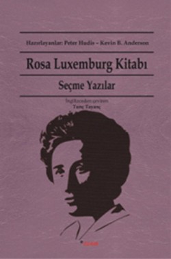 Rosa Luxemburg Kitabı: Seçme Yazılar