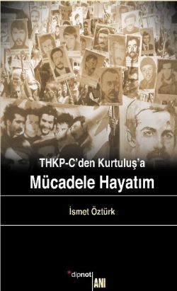 THKP-C'den Kurtuluş'a Mücadele Hayatım