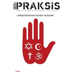 Praksis Sayı 41: Laikliği Sekülerizmi Yeniden Tartışmak!