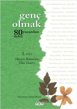 Genç Olmak 1: 80 Yazardan 80 Öykü