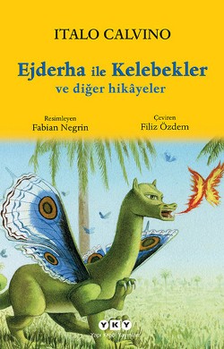 Ejderha ile Kelebekler ve Diğer Hikayeler